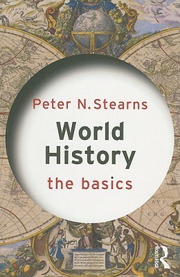 World History: The Basics by Peter N. Stearns