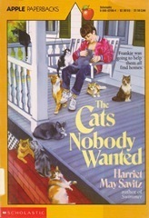 The Cats Nobody Wanted by Harriet May Savitz