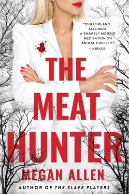 The Meat Hunter by Megan Allen