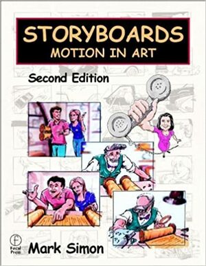 Storyboards: Motion In Art by Mark Simon