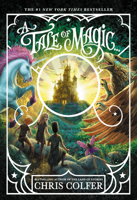 A Tale of Magic... by Chris Colfer
