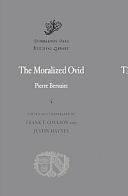 The Moralized Ovid by Frank T. Coulson, Justin Haynes