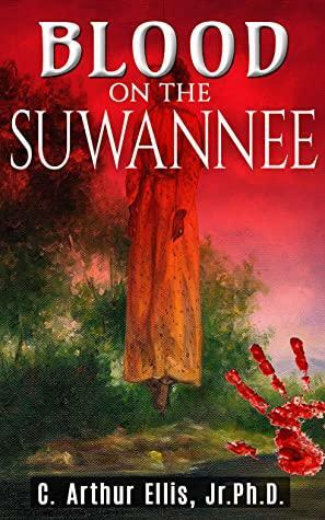 Blood on the Suwannee by Michael J. Carr, C. Arthur Ellis, Ben Obler