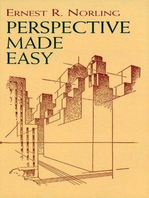 Perspective Made Easy (Dover Art Instruction) by Ernest Norling