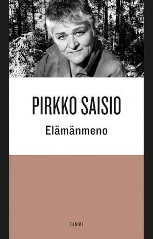 Elämänmeno by Pirkko Saisio