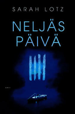 Neljäs päivä by J. Pekka Mäkelä, Sarah Lotz