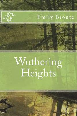 Wuthering Heights by Emily Brontë