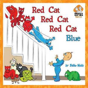 Red Cat, Red Cat, Red Cat, Blue by Billie Webb