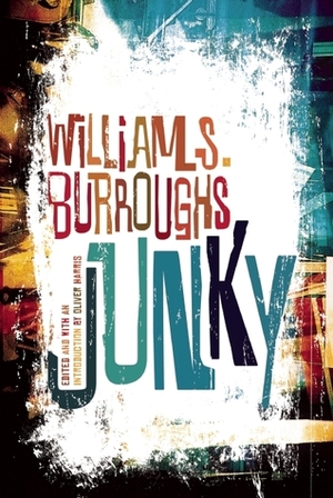 Junky: The Definitive Text of Junk by William S. Burroughs