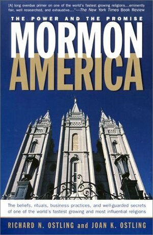 Mormon America by Richard N. Ostling, Joan K. Ostling