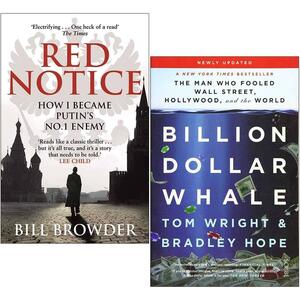 Red Notice & Billion Dollar Whale 2 Books Collection Set by Billion Dollar Whale By Bradley Hope &amp; Tom Wright, Red Notice By Bill Browder, Bill Browder, Bradley Hope, Tom Wright