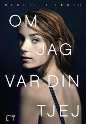 Om jag var din tjej by Cecilia Falk, Meredith Russo