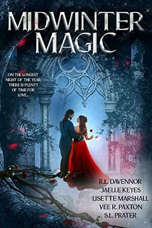 Midwinter Magic by Lisette Marshall, S.L. Prater, R.L. Davennor, Jaelle Keyes, Vee R. Paxton