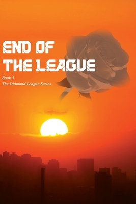 The End of the League: The Diamond League 3 by Brandon Jones