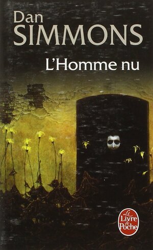 L'Homme nu by Dan Simmons