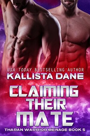 Claiming Their Mate by Kallista Dane
