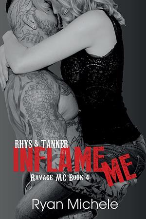 Inflame Me by Ryan Michele