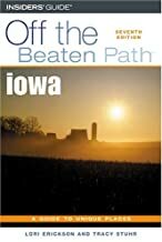 Iowa Off the Beaten Path by Lori Erickson, Tracy Stuhr