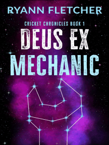 Deus Ex Mechanic by Ryann Fletcher