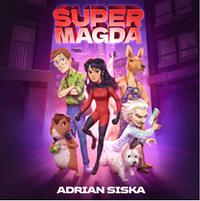 SUPERMAGDA by Adrian Siska