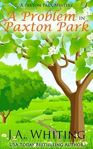 A Problem in Paxton Park by J.A. Whiting