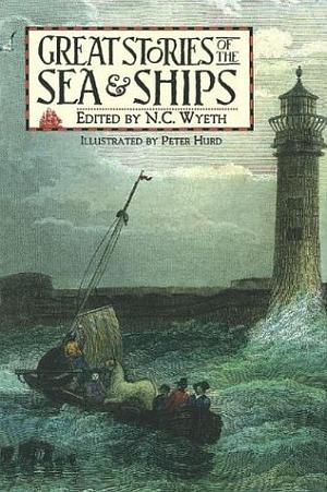 Great Stories of the Sea & Ships by Peter Hurd, N.C. Wyeth