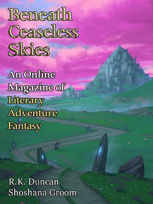 Beneath Ceaseless Skies Issue #422 by Shoshana Groom, R. K. Duncan