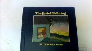 The Quiet Evening by Thacher Hurd