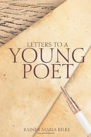 Letters to a Young Poet by Rainer Maria Rilke