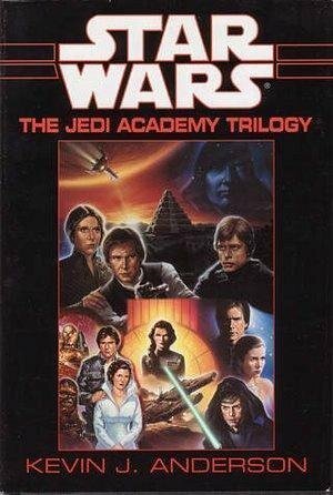 Jedi Academy Trilogy by Kevin J. Anderson