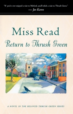 Return to Thrush Green by Miss Read