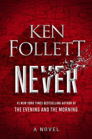 Never by Ken Follett