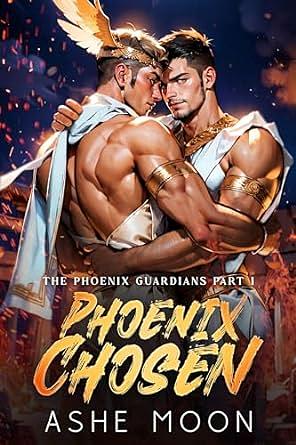 Phoenix Chosen by Ashe Moon