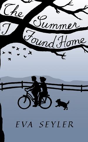 The Summer I Found Home by Eva Seyler