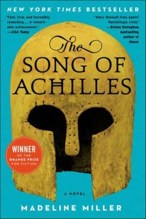 Song of Achilles by Madeline Miller