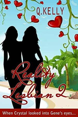 Reality Lesbian 2 by Q. Kelly