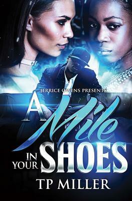 A Mile In Your Shoes by Jerrice Owens, Tp Miller