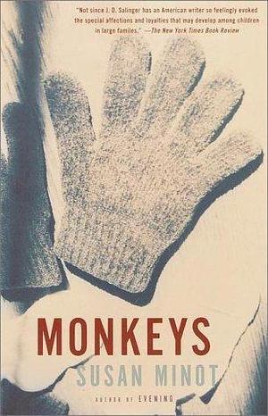 Monkeys by Susan Minot by Susan Minot, Susan Minot