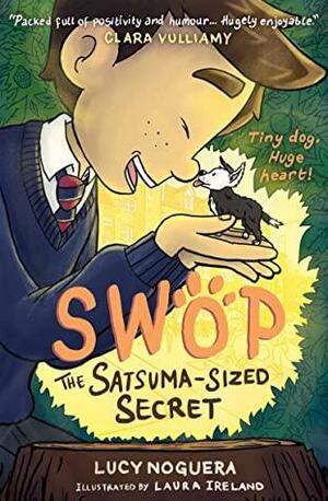 Swop The Satsuma Sized Secret by Lucy Noguera