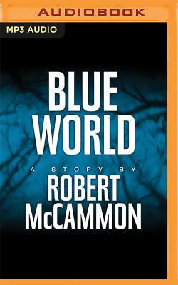 Blue World by Robert R. McCammon