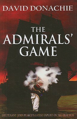 The Admirals' Game by David Donachie