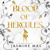 Blood of Hercules by Jasmine Mas