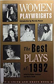 Women Playwrights: The Best Plays of 1992 by Marisa Smith