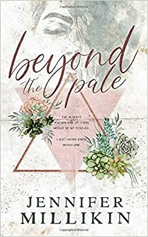 Beyond the Pale by Jennifer Millikin