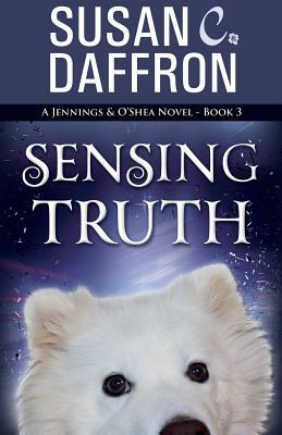 Sensing Truth by Susan C. Daffron