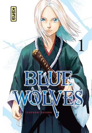 Blue Wolves, tome 1 by Tsuyoshi Yasuda