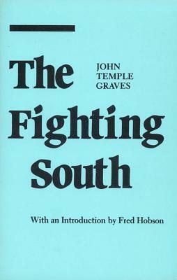 The Fighting South by John Temple Graves
