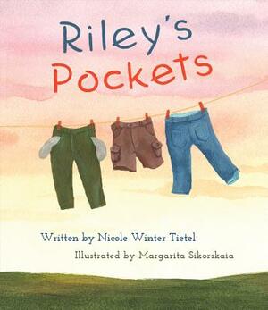 Riley's Pockets by Nicole Winter Tietel, Nicole Tietel