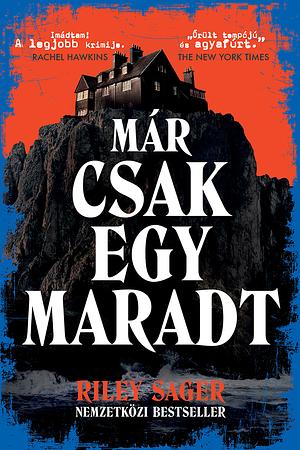 Már csak egy maradt by Riley Sager