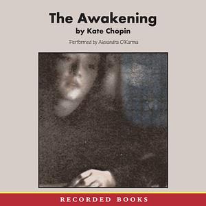 The Awakening by Kate Chopin